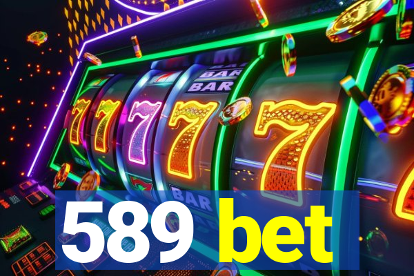 589 bet